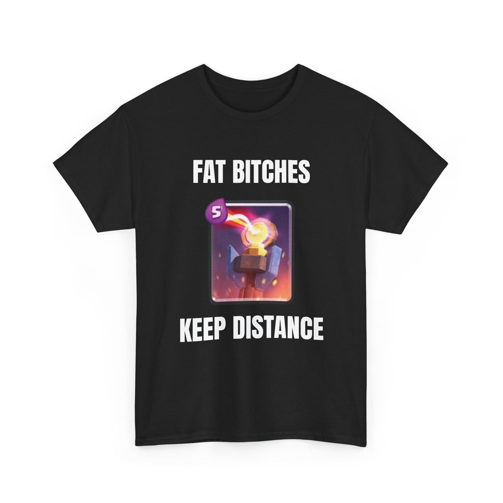 Fat Bitches Keep Distance