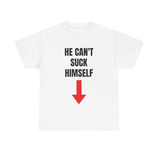 He cant suck himself