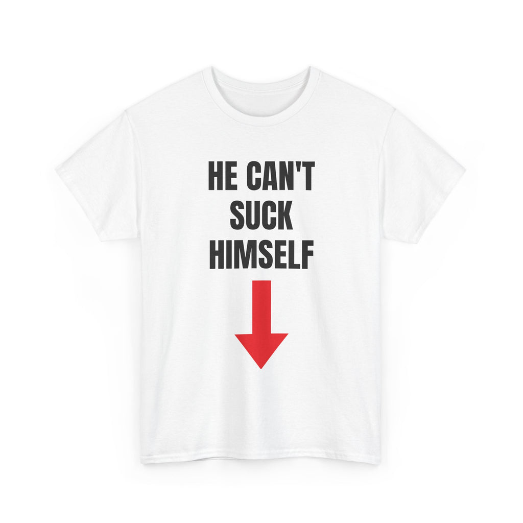 He cant suck himself